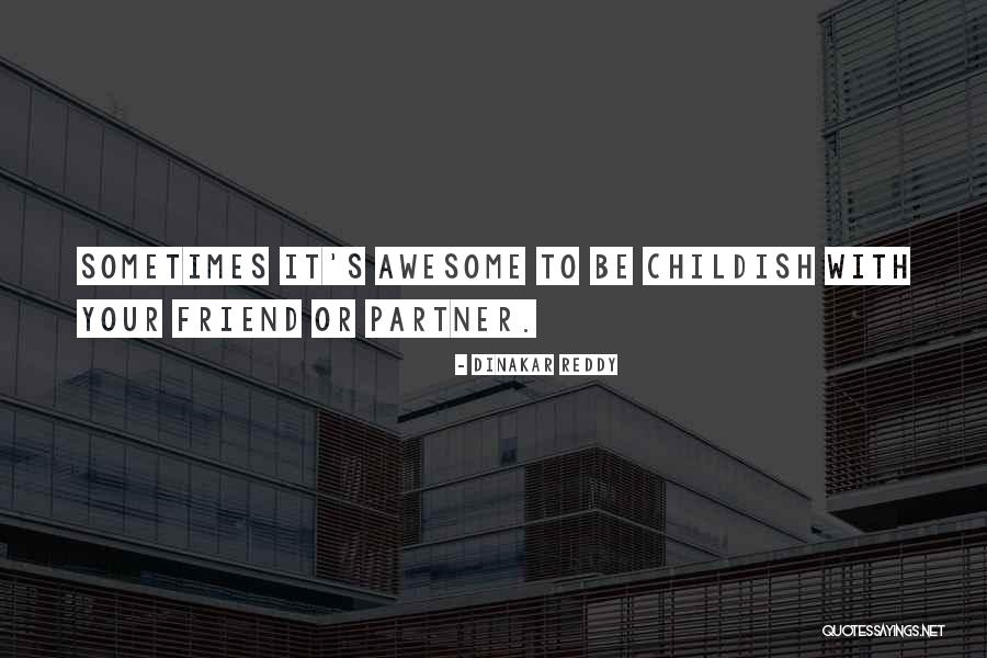 Friend Life Partner Quotes By Dinakar Reddy Friend Life Partner Quotes By Dinakar Reddy