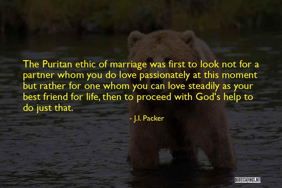 Friend Life Partner Quotes By J.I. Packer Friend Life Partner Quotes By J.I. Packer