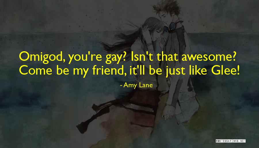 Friend Like You Quotes By Amy Lane Friend Like You Quotes By Amy Lane