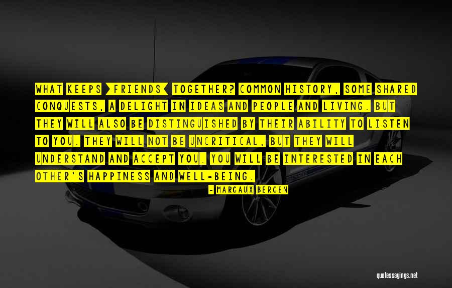 Friend Listening Quotes By Margaux Bergen Friend Listening Quotes By Margaux Bergen