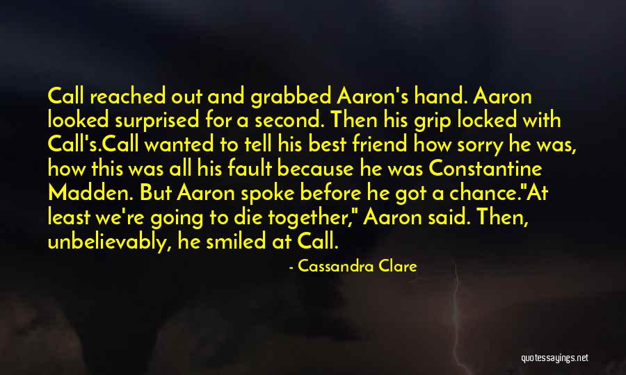 Friend Locked Up Quotes By Cassandra Clare Friend Locked Up Quotes By Cassandra Clare