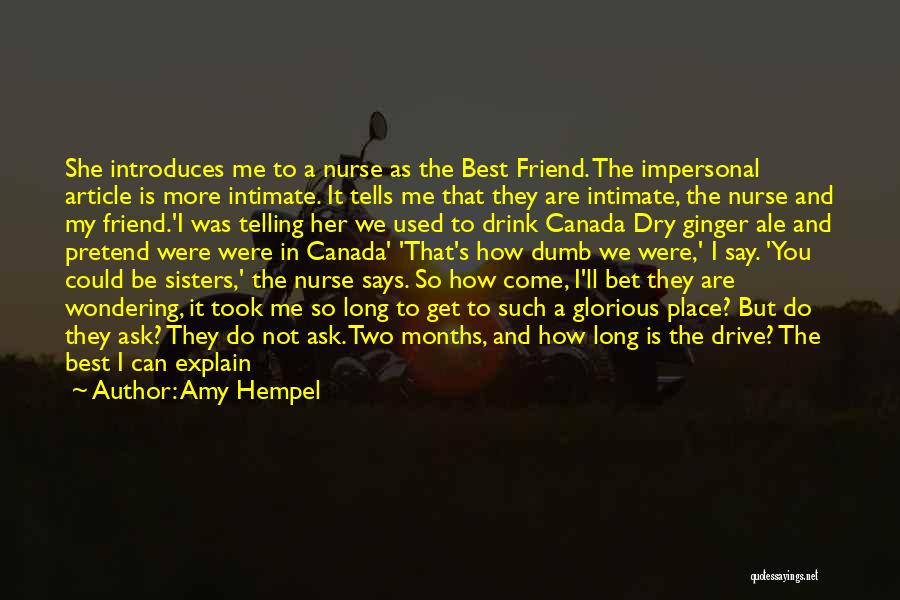 Friend Lose Quotes By Amy Hempel