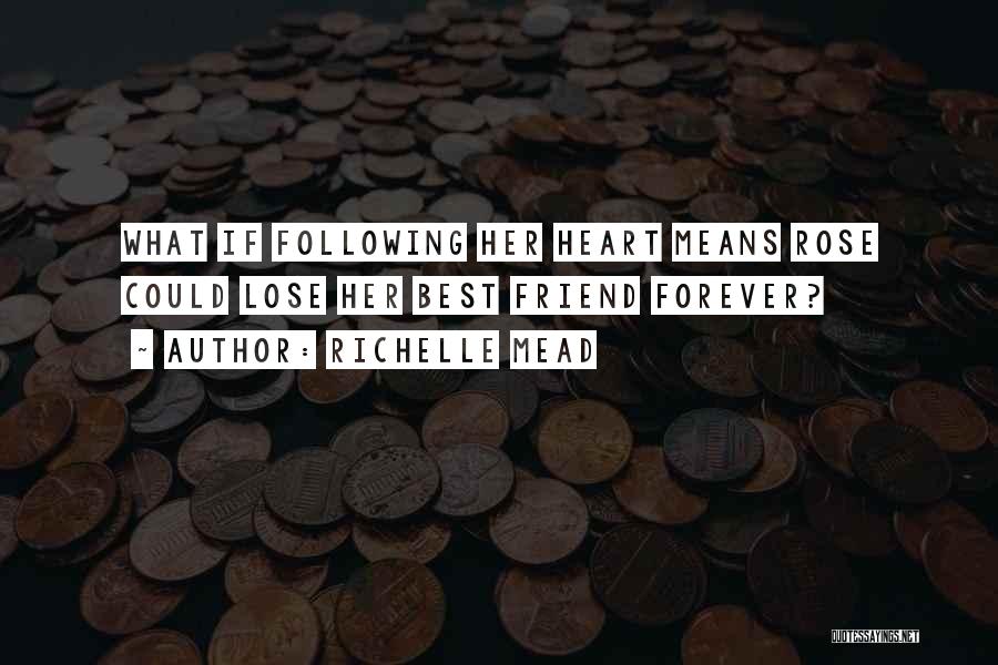 Friend Lose Quotes By Richelle Mead