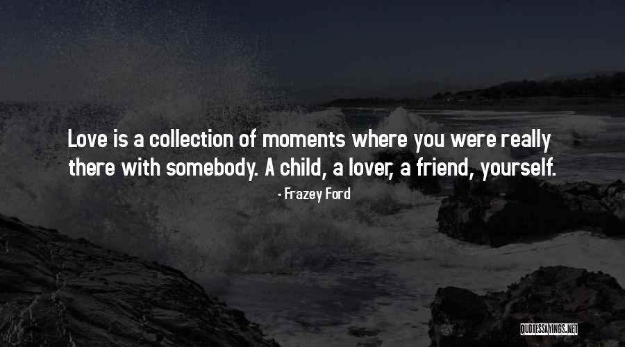 Friend Lovers Quotes By Frazey Ford Friend Lovers Quotes By Frazey Ford