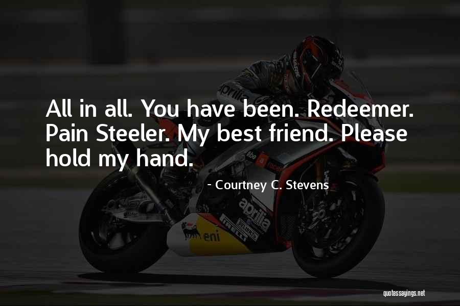 Friend Lyrics Quotes By Courtney C. Stevens Friend Lyrics Quotes By Courtney C. Stevens