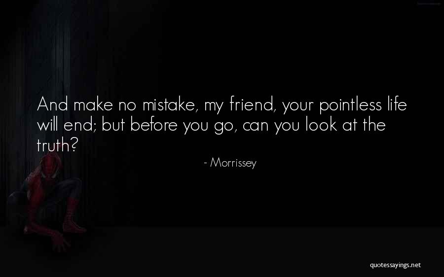 Friend Lyrics Quotes By Morrissey Friend Lyrics Quotes By Morrissey