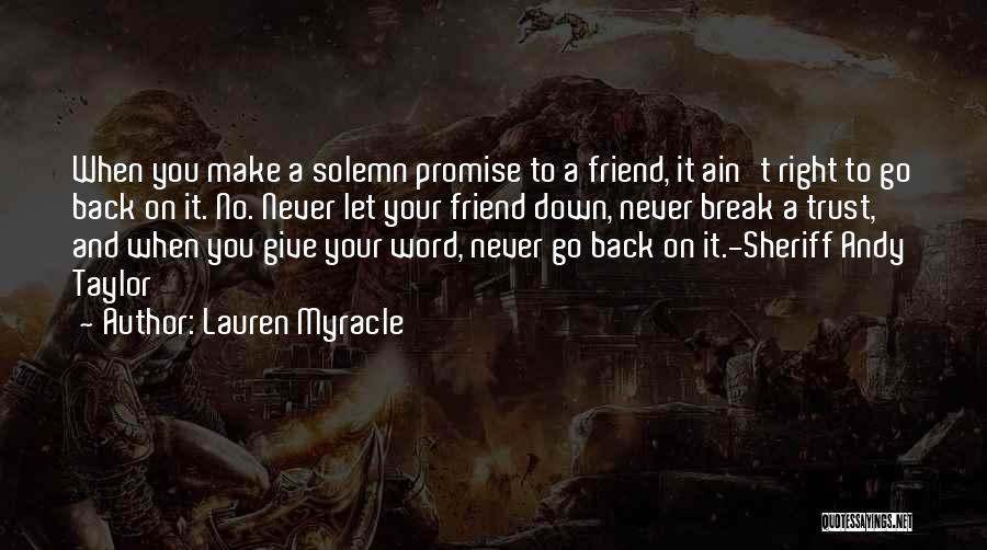 Friend No Trust Quotes By Lauren Myracle