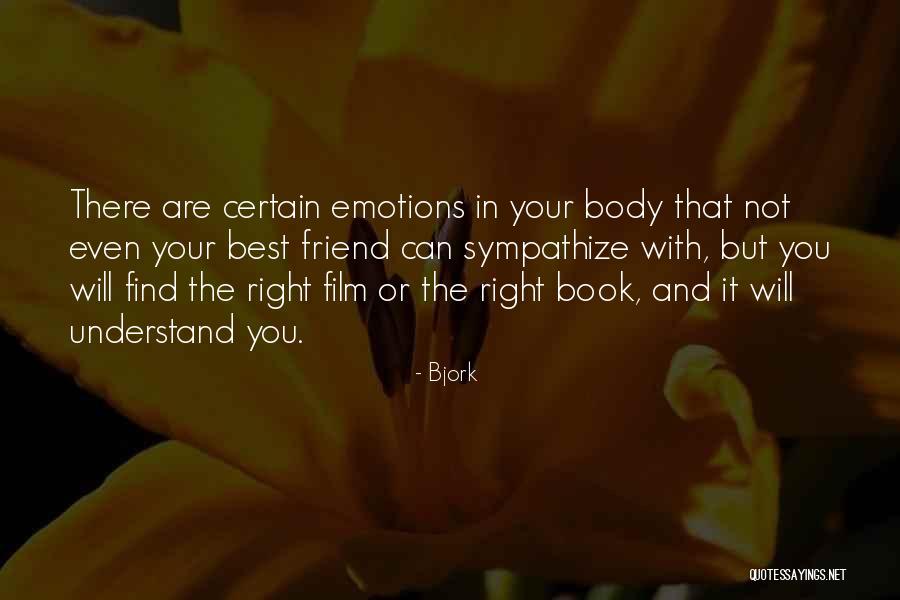 Friend Not There You Quotes By Bjork Friend Not There You Quotes By Bjork