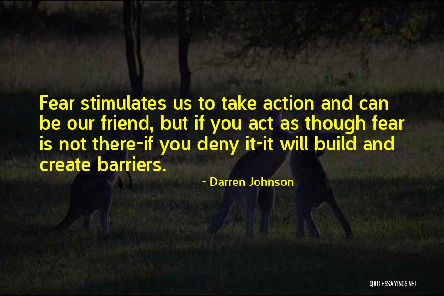 Friend Not There You Quotes By Darren Johnson Friend Not There You Quotes By Darren Johnson