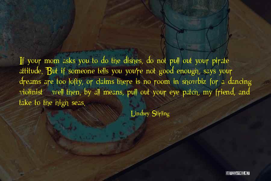 Friend Not There You Quotes By Lindsey Stirling Friend Not There You Quotes By Lindsey Stirling