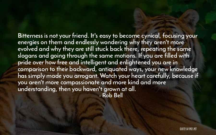 Friend Not There You Quotes By Rob Bell Friend Not There You Quotes By Rob Bell