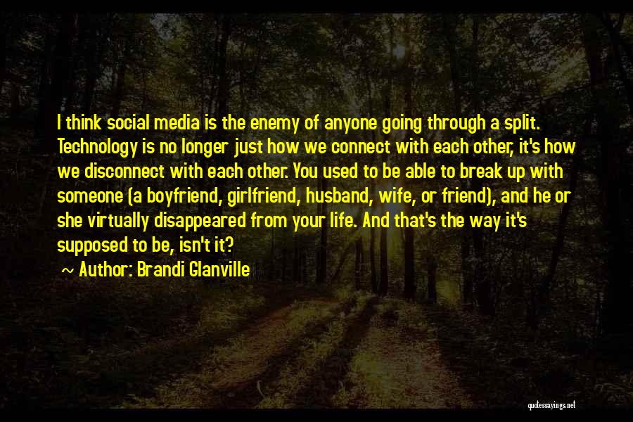 Friend Or Enemy Quotes By Brandi Glanville