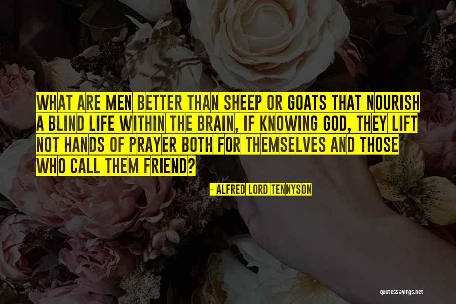 Friend Or Not Friend Quotes By Alfred Lord Tennyson Friend Or Not Friend Quotes By Alfred Lord Tennyson