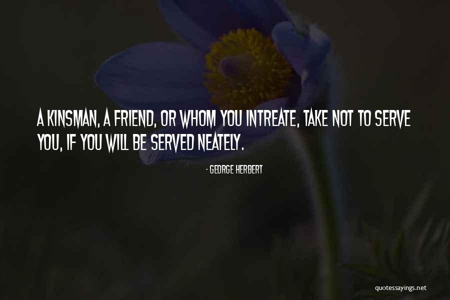 Friend Or Not Friend Quotes By George Herbert Friend Or Not Friend Quotes By George Herbert