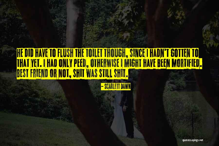 Friend Or Not Friend Quotes By Scarlett Dawn Friend Or Not Friend Quotes By Scarlett Dawn