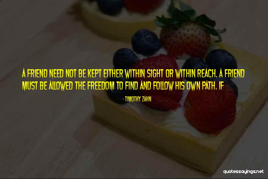 Friend Or Not Friend Quotes By Timothy Zahn Friend Or Not Friend Quotes By Timothy Zahn