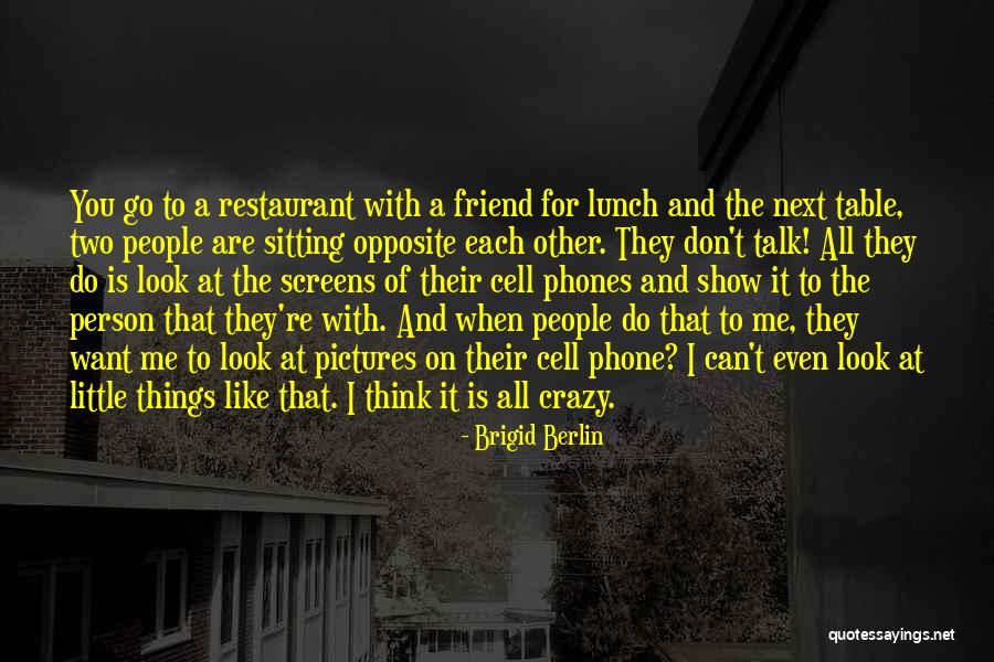 Friend Pictures Quotes By Brigid Berlin Friend Pictures Quotes By Brigid Berlin