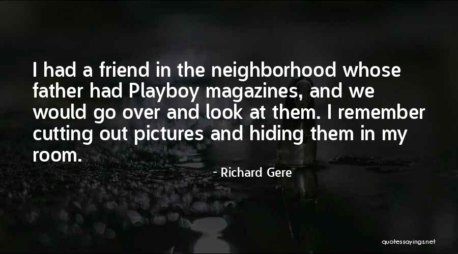Friend Pictures Quotes By Richard Gere Friend Pictures Quotes By Richard Gere