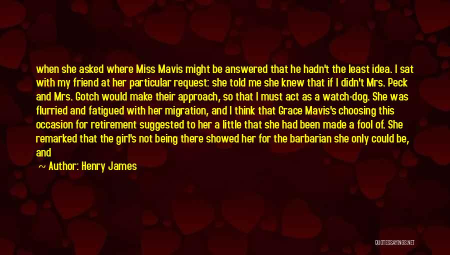 Friend Request Quotes By Henry James