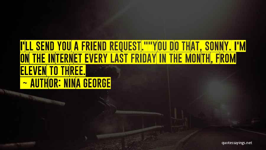 Friend Request Quotes By Nina George