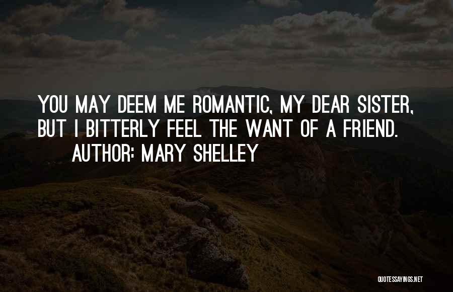 Friend Sister Quotes By Mary Shelley