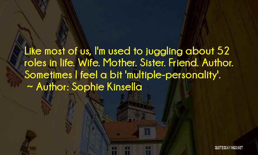 Friend Sister Quotes By Sophie Kinsella