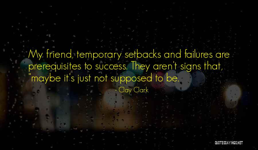 Friend Success Quotes By Clay Clark