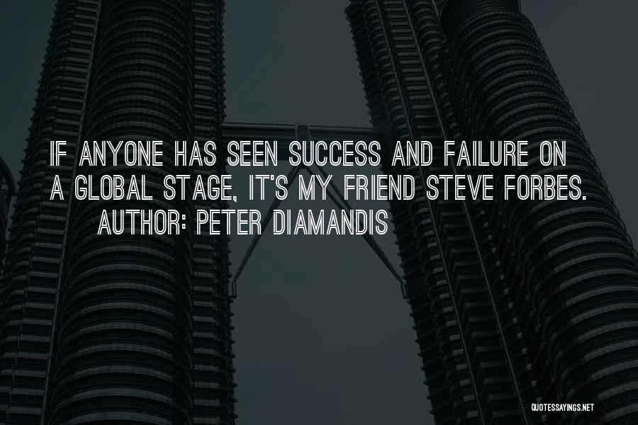 Friend Success Quotes By Peter Diamandis