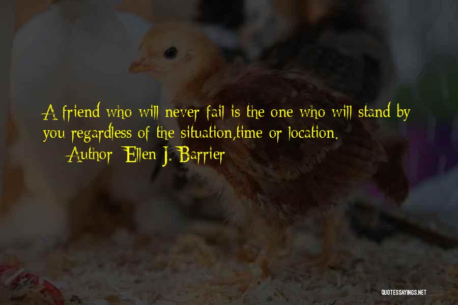 Friend Support Quotes By Ellen J. Barrier