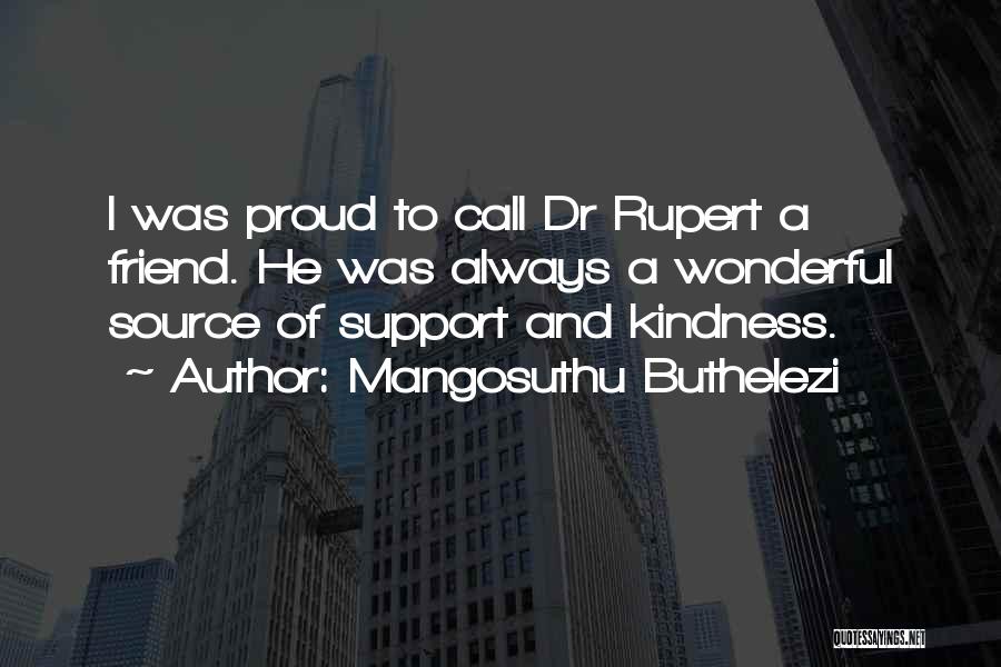 Friend Support Quotes By Mangosuthu Buthelezi