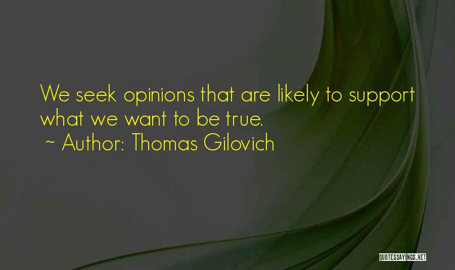 Friend Support Quotes By Thomas Gilovich