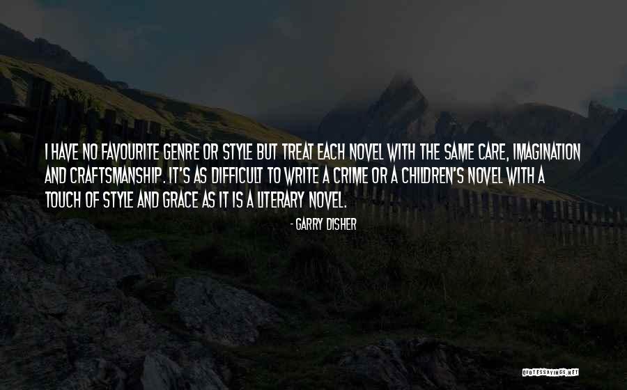 Friend Tampuhan Quotes By Garry Disher Friend Tampuhan Quotes By Garry Disher