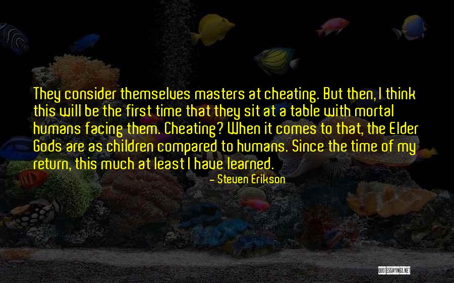Friend Tampuhan Quotes By Steven Erikson Friend Tampuhan Quotes By Steven Erikson