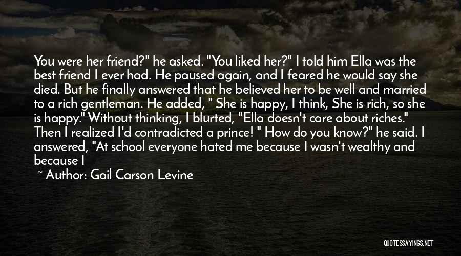 Friend That Died Quotes By Gail Carson Levine