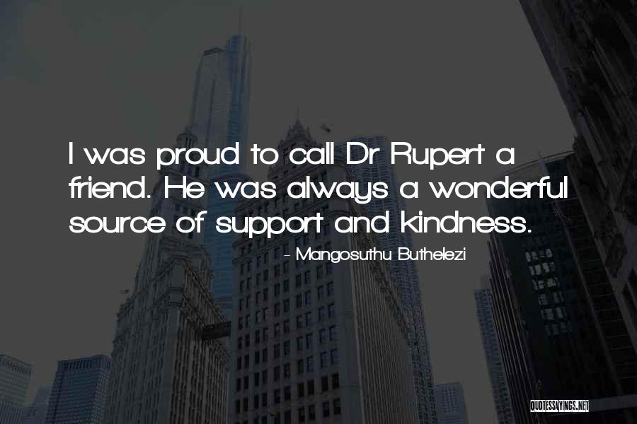 Friend That Support Each Other Quotes By Mangosuthu Buthelezi Friend That Support Each Other Quotes By Mangosuthu Buthelezi