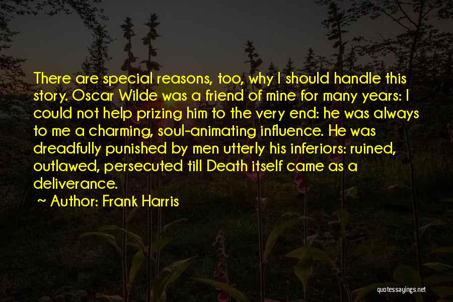 Friend Till Death Quotes By Frank Harris