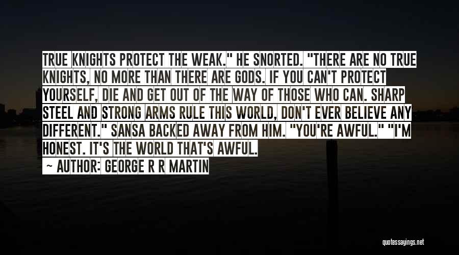 Friend Traitor Quotes By George R R Martin