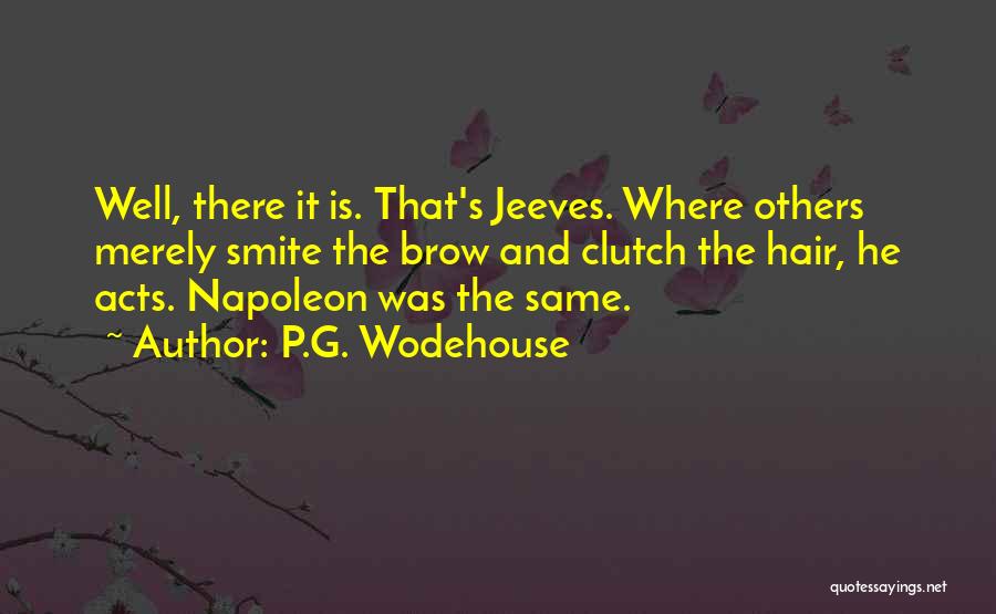 Friend Traitor Quotes By P.G. Wodehouse
