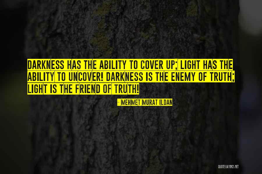 Friend Truth Quotes By Mehmet Murat Ildan Friend Truth Quotes By Mehmet Murat Ildan