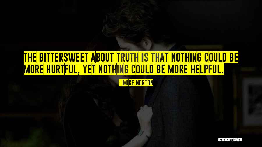 Friend Truth Quotes By Mike Norton Friend Truth Quotes By Mike Norton
