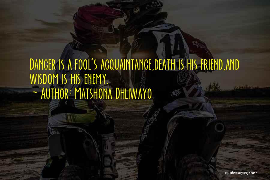 Friend Vs Acquaintance Quotes By Matshona Dhliwayo