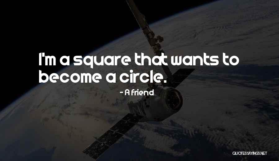 Friend Wants Quotes By A Friend Friend Wants Quotes By A Friend