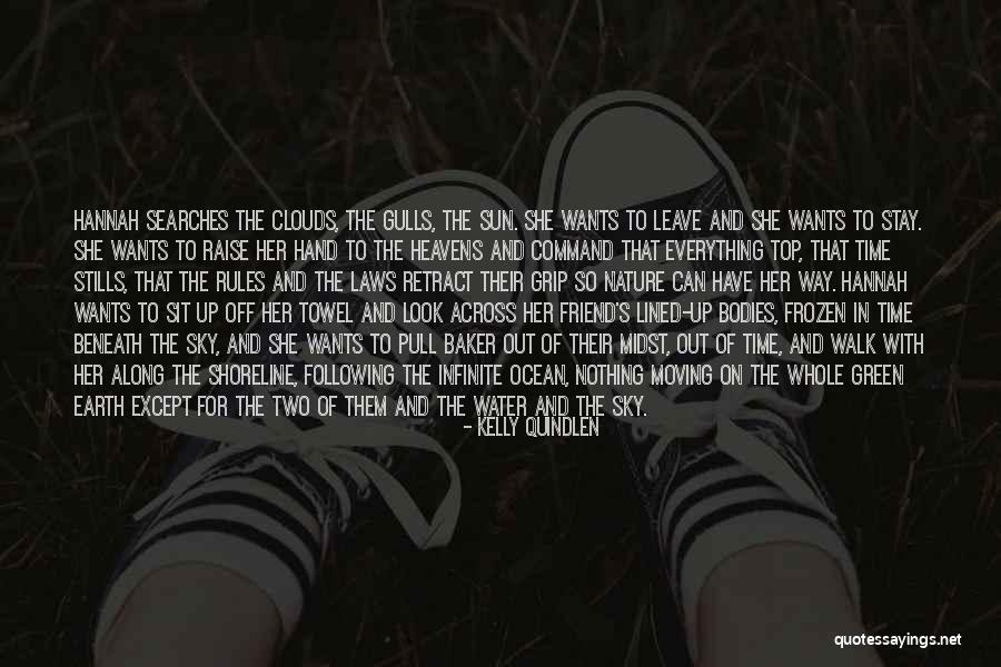Friend Wants Quotes By Kelly Quindlen Friend Wants Quotes By Kelly Quindlen