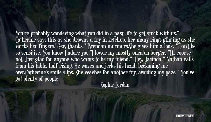 Friend Wants Quotes By Sophie Jordan Friend Wants Quotes By Sophie Jordan