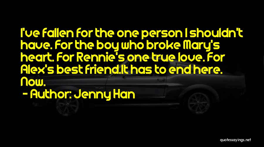 Friend Who Hurts Me Quotes By Jenny Han