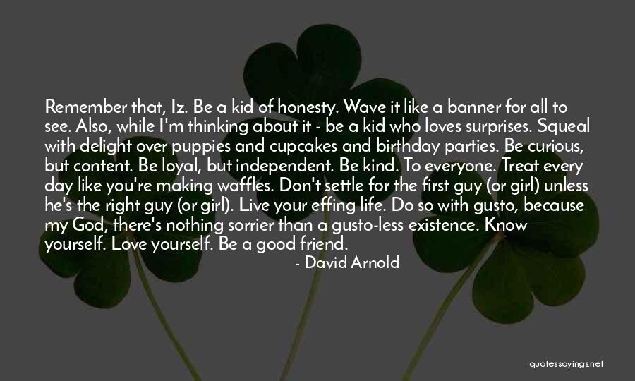 Friend Who Is Like A Sister Quotes By David Arnold