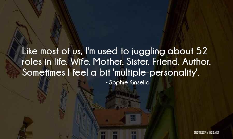 Friend Who Is Like A Sister Quotes By Sophie Kinsella