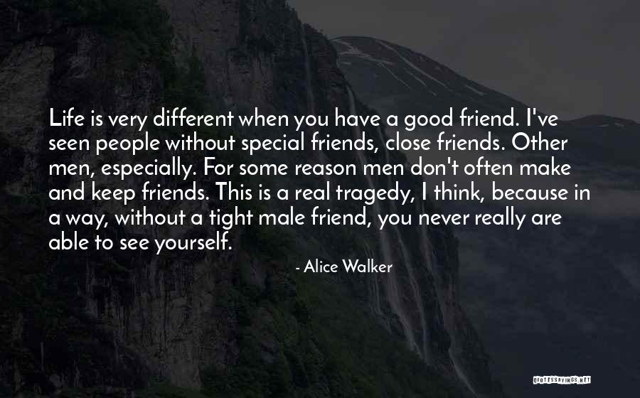 Friend You Are Very Special Quotes By Alice Walker