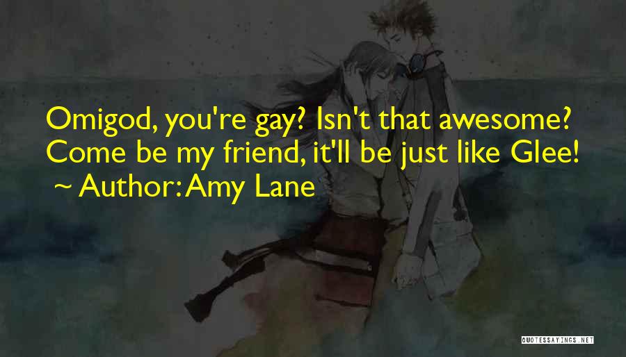 Friend You Like Quotes By Amy Lane