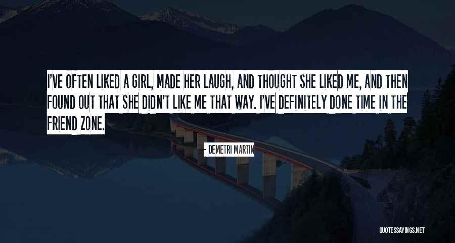 Friend Zone Quotes By Demetri Martin
